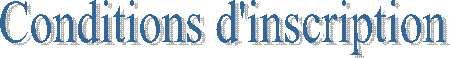Conditions d'inscription
