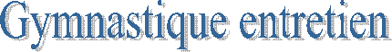 Gymnastique entretien