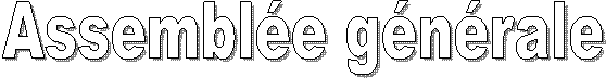 Assembl�e g�n�rale